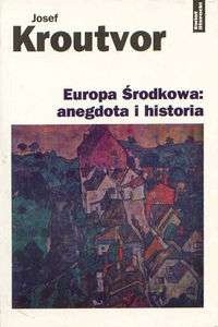 Europa Środkowa: anegdota i historia