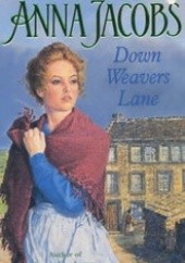 Okładka książki Down Weavers Lane Anna Jacobs