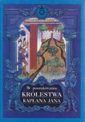 Okładka książki W poszukiwaniu królestwa kapłana Jana Jerzy Strzelczyk