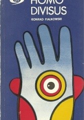 Okładka książki Homo divisus Konrad Fiałkowski