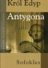 Król Edyp; Antygona