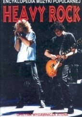Okładka książki Heavy Rock - encyklopedia muzyki popularnej Ryszard Gloger