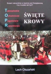 Okładka książki TOPR. Święte krowy Lech Olszański