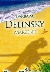 Okładka książki Marzenie Barbara Delinsky