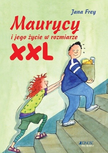 Okładka książki Maurycy i jego życie w rozmiarze XXL Jana Frey