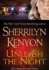 Okładka książki Unleash the night Sherrilyn Kenyon