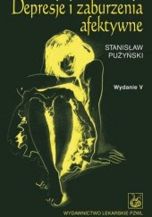 Okładka książki Depresje i zaburzenia afektywne Stanisław Pużyński