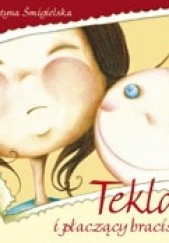 Okładka książki Tekla i płaczący braciszek