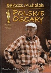 Okładka książki Polskie Oscary Bartosz Michalak