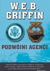 Okładka książki Podwójni agenci W.E.B. Griffin
