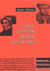 Okładka książki Zarys dziejów języka polskiego Bogdan Walczak