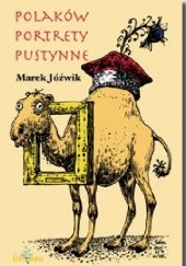Okładka książki Polaków portrety pustynne Marek Jóźwik
