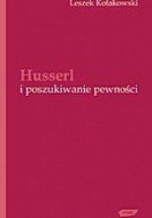 Okładka książki Husserl i poszukiwanie pewności Leszek Kołakowski