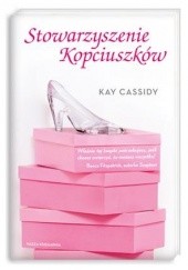 Okładka książki Stowarzyszenie Kopciuszków Kay Cassidy