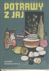 Okładka książki Potrawy z jaj Joanna Mosingiewicz