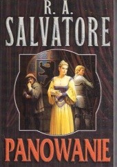Okładka książki Panowanie Robert Anthony Salvatore