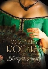 Okładka książki Słodycz zemsty Rosemary Rogers