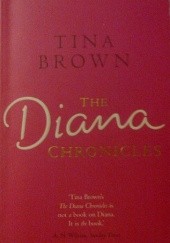 Okładka książki The Diana Chronicles Tina Brown