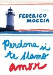 Okładka książki Perdona si te llamo amor Federico Moccia
