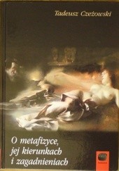 Okładka książki O metafizyce, jej kierunkach i zagadnieniach Tadeusz Czeżowski