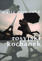 Okładka książki Rosyjski kochanek Maria Nurowska