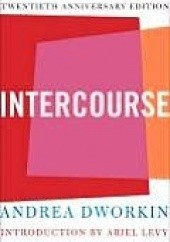 Okładka książki Intercourse Andrea Dworkin