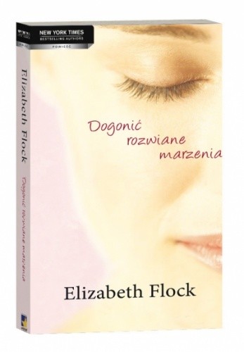 Okładka książki Dogonić rozwiane marzenia Elizabeth Flock