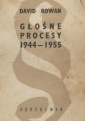 Okładka książki Głośne procesy 1944-1955 David Rowan