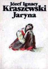 Okładka książki Jaryna Józef Ignacy Kraszewski