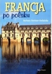 Okładka książki Francja po polsku Barbara Stettner-Stefanska