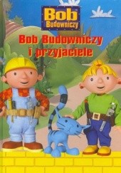 Bob Budowniczy i Przyjaciele