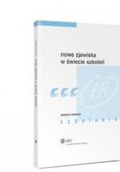 Okładka książki Nowe zjawiska w świecie szkoleń Martyn Sloman