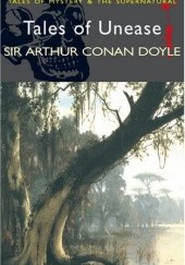 Okładka książki Tales of Unease Arthur Conan Doyle