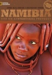 Okładka książki Namibia. 9000 km afrykańskiej przygody Krzysztof Kobus, Anna Olej-Kobus
