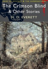 Okładka książki The Crimson Blind and Other Ghost Stories H. D. Everett
