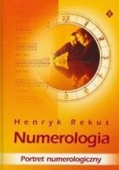 Okładka książki Numerologia. Portret Numerologiczny Henryk Rekus