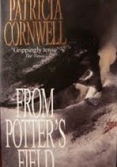 Okładka książki From Potter's Field Patricia Cornwell