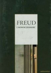 Okładka książki Freud i nowoczesność Przemysław Bursztyka, Joanna Michalik, Zofia Rosińska