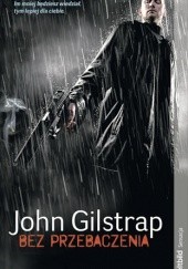 Okładka książki Bez przebaczenia John Gilstrap