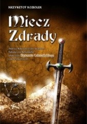 Okładka książki Miecz zdrady Krzysztof Koziołek