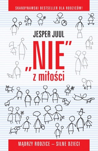 Okładka książki „Nie” z miłości. Mądrzy rodzice – silne dzieci. Jesper Juul