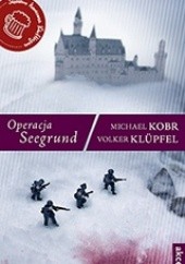 Okładka książki Operacja Seegrund Volker Klüpfel, Michael Kobr