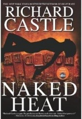 Okładka książki Naked Heat Richard Castle