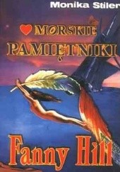 Okładka książki Morskie pamiętniki Fanny Hill Monika Stiler