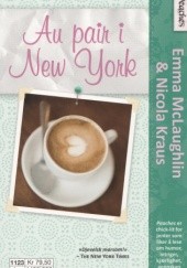 Okładka książki Au Pair i New York Nicola Kraus, Emma McLaughlin