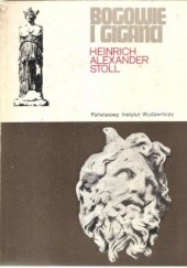 Okładka książki Bogowie i giganci Heinrich Alexander Stoll