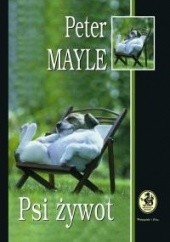 Okładka książki Psi żywot Peter Mayle