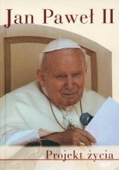 Okładka książki Projekt życia. Wybór listów Jan Paweł II (papież)