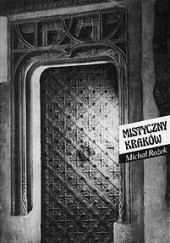 Okładka książki Mistyczny Kraków Michał Rożek