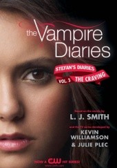 Okładka książki Stefan's Diaries: The Craving Julie Plec, Kevin Williamson